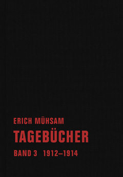 Erich Mühsam: Tagebücher. Im Verbrecher Verlag